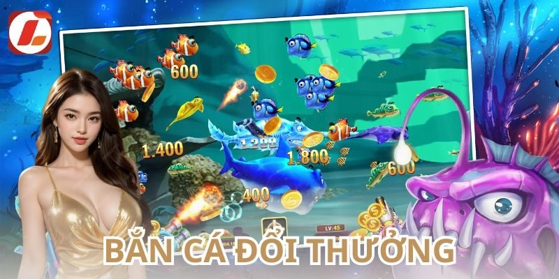 Bắn cá đổi thưởng có gì hấp dẫn?