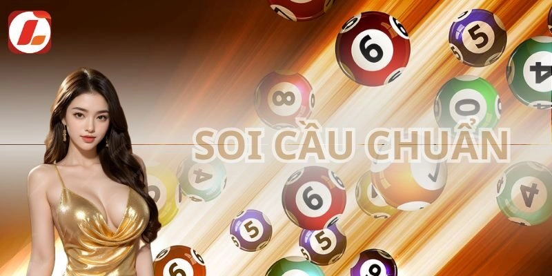Soi cầu chuẩn định nghĩa